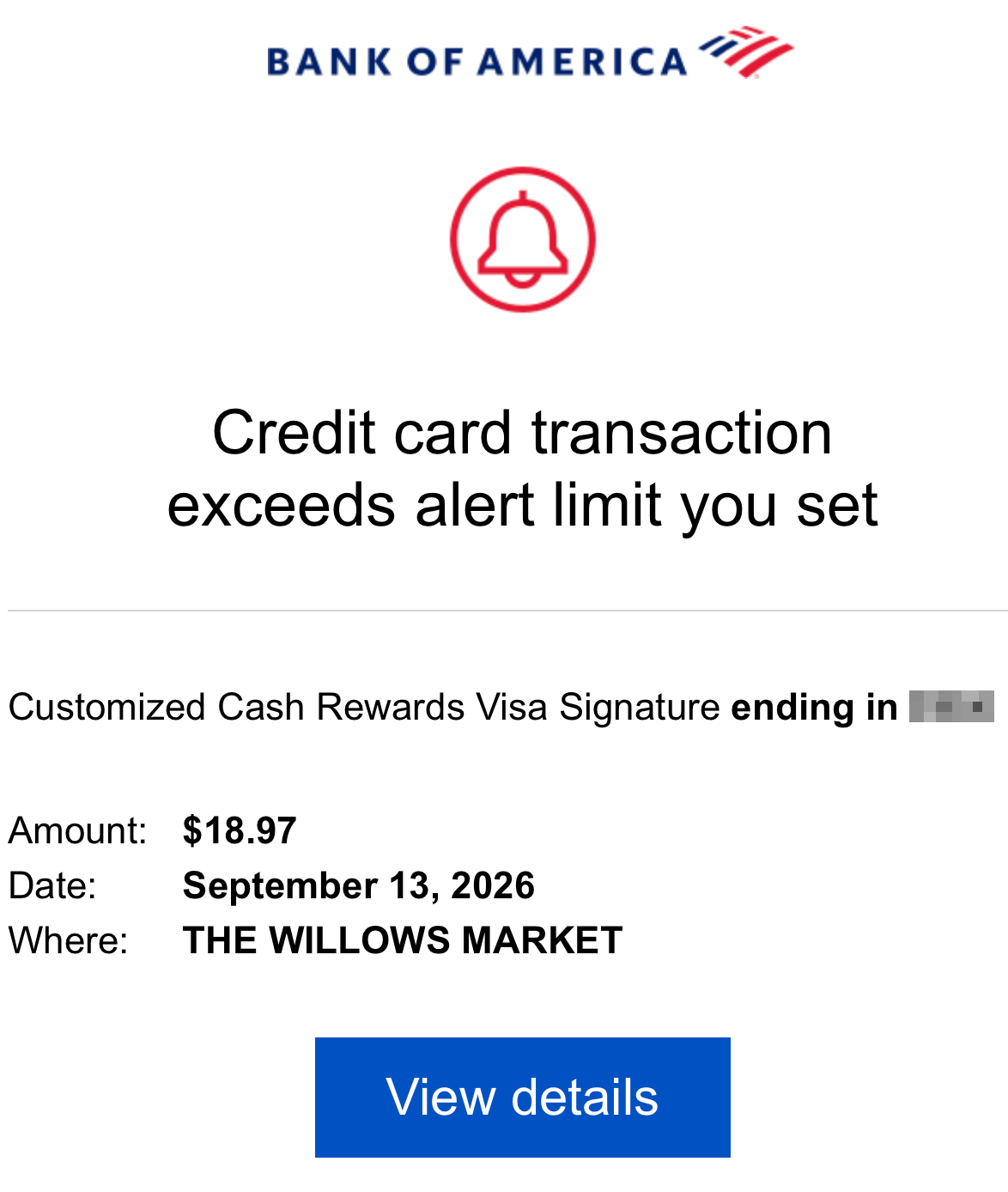 Bank of America transaction alert showing an $18.97 purchase at THE WILLOWS MARKET on September 13, 2026. Account details are obscured.